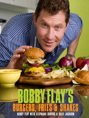 cover image of Bobby Flay's Burgers, Fries, and Shakes